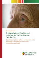 A abordagem Montessori usada com pessoas com demência