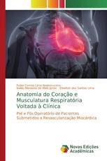 Anatomia do Coração e Musculatura Respiratória Voltada à Clínica