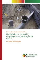 Qualidade do concreto empregado na execução de obras