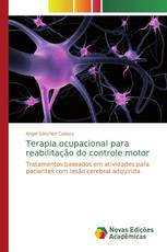 Terapia ocupacional para reabilitação do controle motor