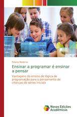 Ensinar a programar é ensinar a pensar