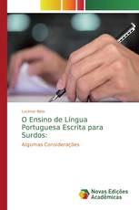 O Ensino de Língua Portuguesa Escrita para Surdos: