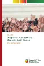 Programas dos partidos albaneses nos Balcãs