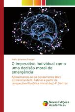 O imperativo individual como uma decisão moral de emergência