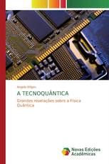 A TECNOQUÂNTICA