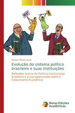 Evolução do sistema político brasileiro e suas instituições