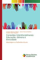 Conexões Interdisciplinares: Educação, Gênero e Etnicidade