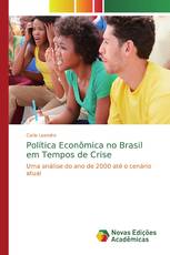 Política Econômica no Brasil em Tempos de Crise