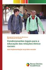 Condicionantes legais para a educação das relações étnico-raciais: