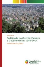 Fertilidade no Quénia: Padrões e Determinantes 1989-2014