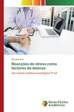 Reacções de stress como factores de doença