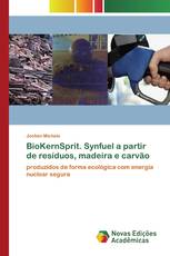 BioKernSprit. Synfuel a partir de resíduos, madeira e carvão