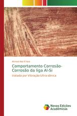 Comportamento Corrosão-Corrosão da liga Al-Si