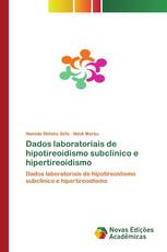 Dados laboratoriais de hipotireoidismo subclínico e hipertireoidismo