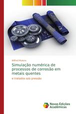 Simulação numérica de processos de corrosão em metais quentes