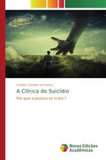 A Clínica do Suicídio