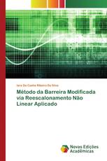 Método da Barreira Modificada via Reescalonamento Não Linear Aplicado