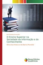 O Ensino Superior na Sociedade da Informação e do Conhecimento