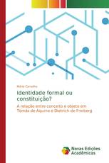 Identidade formal ou constituição?
