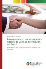 Pós-venda em concessionárias líderes de vendas de veículos no Brasil