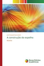 A construção do espelho