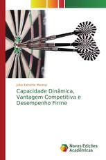 Capacidade Dinâmica, Vantagem Competitiva e Desempenho Firme