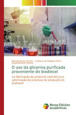 O uso da glicerina purificada proveniente do biodiesel