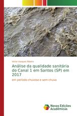 Análise da qualidade sanitária do Canal 1 em Santos (SP) em 2017