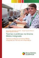 Teorias e práticas no Ensino Médio Integrado