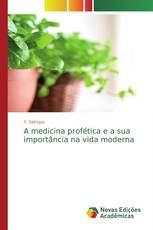 A medicina profética e a sua importância na vida moderna