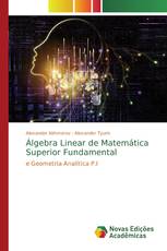 Álgebra Linear de Matemática Superior Fundamental