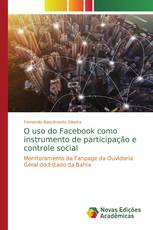 O uso do Facebook como instrumento de participação e controle social