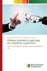 Prótese mioelétrica aplicada em membros superiores