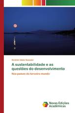 A sustentabilidade e as questões do desenvolvimento