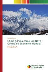 China e Índia como um Novo Centro de Economia Mundial