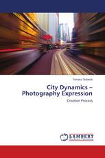 City Dynamics – Photography Expression