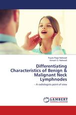 Differentiating Characteristics of Benign & Malignant Neck Lymphnodes