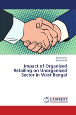 Impact of Organized Retailing on Unorganized Sector in West Bengal