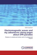 Electromagnetic waves and my adventures along pages about EPR paradox