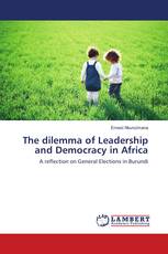 The dilemma of Leadership and Democracy in Africa