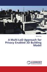 A Multi-LoD Approach for Privacy Enabled 3D Building Model