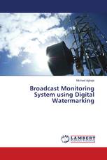 Broadcast Monitoring System using Digital Watermarking