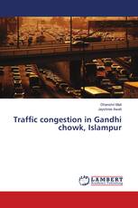 Traffic congestion in Gandhi chowk, Islampur