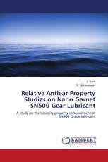 Relative Antiear Property Studies on Nano Garnet SN500 Gear Lubricant