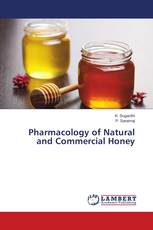 Pharmacology of Natural and Commercial Honey