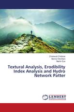 Textural Analysis, Erodibility Index Analysis and Hydro Network Patter