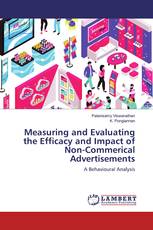 Measuring and Evaluating the Efficacy and Impact of Non-Commerical Advertisements