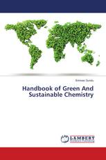 Handbook of Green And Sustainable Chemistry