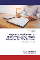 Response Mechanism of Higher Vocational Majors Adapt to the DEV Demand