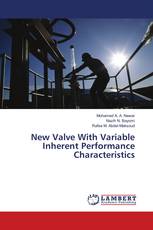 New Valve With Variable Inherent Performance Characteristics